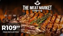 Take 'n Pay Prime rib/ club steak offer