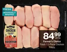 Checkers Farmer's Choice Fresh Chicken Fillets offer