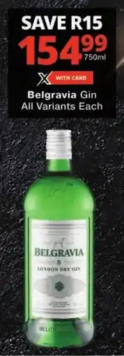 Checkers Belgravia Gin All Variants offer