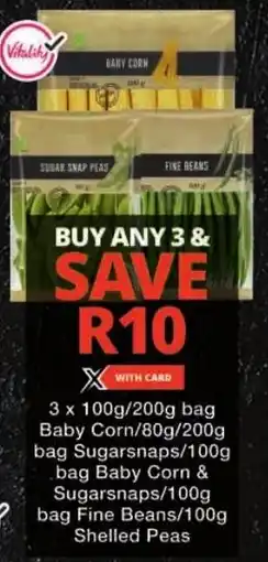 Checkers Baby Corn/ Sugarsnaps/ Baby Corn & Sugarsnaps/ Fine Beans/ Shelled Peas offer