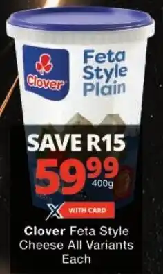 Checkers Clover Feta Style Cheese All Variants offer