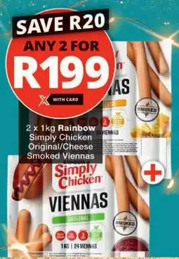 Checkers Rainbow Simply Chicken Original/ Cheese Smoked Viennas offer
