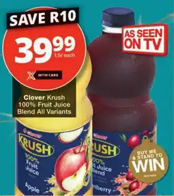 Checkers Clover Krush 100% Fruit Juice Blend All Variants offer