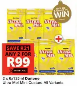 Checkers Danone Ultra Mel Mini Custard All Variants offer