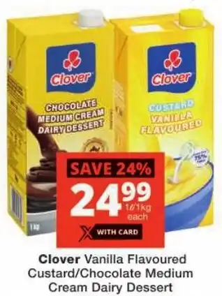 Checkers Clover Vanilla Flavoured Custard/ Chocolate Medium Cream Dairy Dessert offer