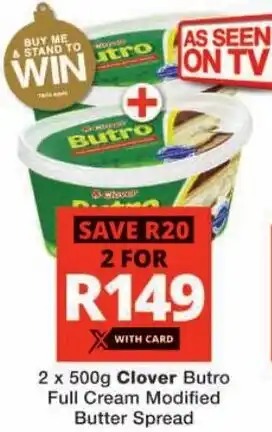 Checkers Clover Butro Full Cream Modified Butter Spread offer