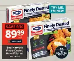 Checkers Sea Harvest Finely Dusted Hake Fillet All Variants offer