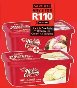 Checkers Ola Rich 'n Creamy Ice Cream All Variants offer