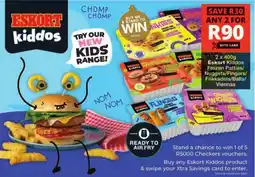 Checkers Eskort Kiddos Frozen Patties/ Nuggets/ Fingers/ Frikkadels/ Balls/ Viennas offer