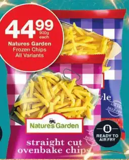 Checkers Nature's Garden Frozen Chips All Variants offer
