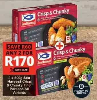 Checkers Sea Harvest Crisp & Chunky Fillet Portions All Variants offer