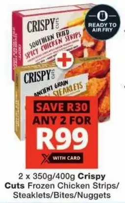 Checkers Crispy Cuts Frozen Chicken Strips/ Steaklets/ Bites/ Nuggets offer
