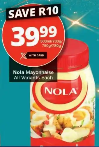 Checkers Nola Mayonnaise All Variants offer