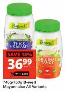 Checkers B-well Mayonnaise All Variants offer