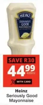 Checkers Heinz Seriously Good Mayonnaise offer