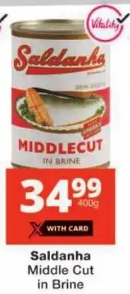 Checkers Saldanha Middle Cut in Brine offer