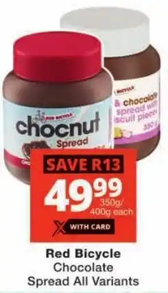 Checkers Red Bicycle Chocolate Spread All Variants offer