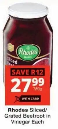 Checkers Rhodes Sliced/ Grated Beetroot in Vinegar offer