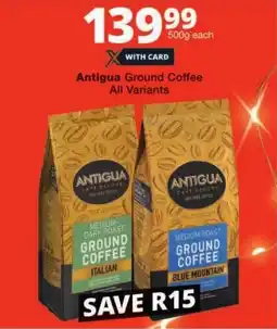 Checkers Antigua Ground Coffee All Variants offer