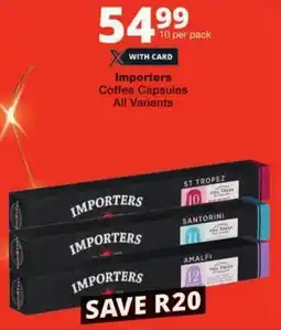 Checkers Importers Coffee Capsules All Variants offer