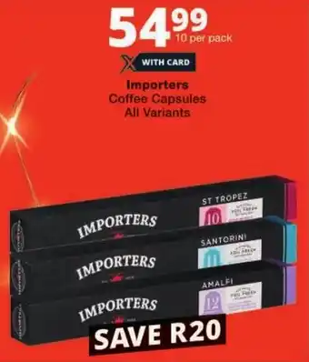 Checkers Importers Coffee Capsules All Variants offer