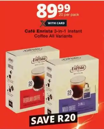 Checkers Café Enrista 3-in-1 Instant Coffee All Variants offer