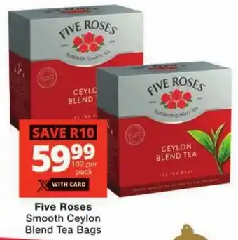 Checkers Five Roses Smooth Ceylon Blend Tea Bags offer