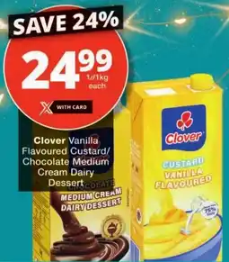 Checkers Clover Vanilla Flavoured Custard/ Chocolate Medium Cream Dairy Dessert offer