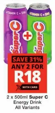 Checkers Super C Energy Drink All Variants offer