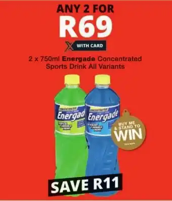 Checkers Energade Concentrated Sports Drink All Variants offer