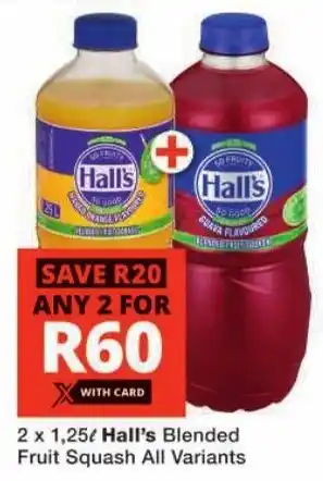 Checkers Hall's Blended Fruit Squash All Variants offer