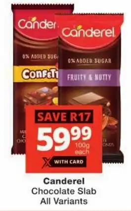 Checkers Canderel Chocolate Slab All Variants offer