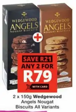 Checkers Wedgewood Angels Nougat Biscuits All Variants offer