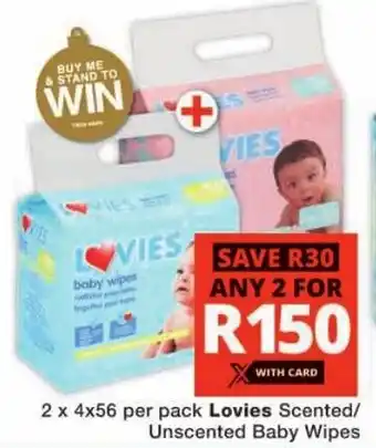 Checkers Lovies Scented/ Unscented Baby Wipes offer