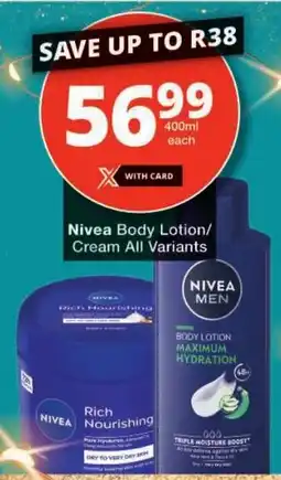 Checkers Nivea Body Lotion/ Cream All Variants offer