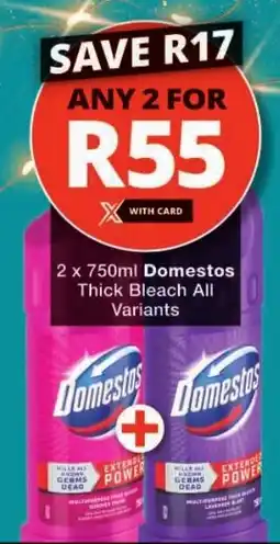 Checkers Domestos Thick Bleach All Variants offer