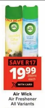 Checkers Air Wick Air Freshener All Variants offer