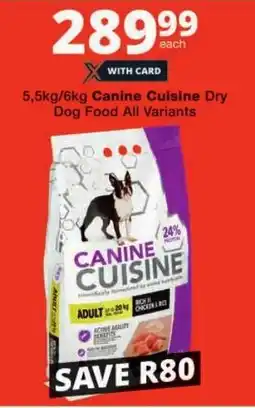 Checkers Canine Cuisine Dry Dog Food All Variants offer