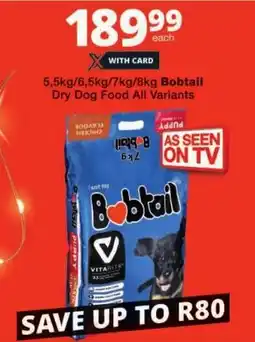 Checkers Bobtail Dry Dog Food All Variants offer