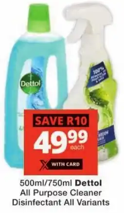 Checkers Dettol All Purpose Cleaner Disinfectant All Variants offer