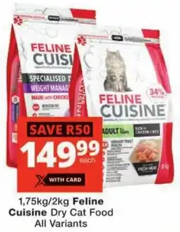 Checkers Feline Cuisine Dry Cat Food All Variants offer