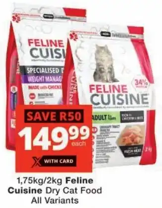Checkers Feline Cuisine Dry Cat Food All Variants offer
