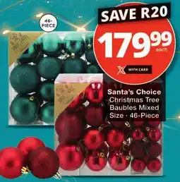 Checkers Santa's Choice Christmas Tree Baubles Mixed Size offer