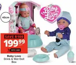 Checkers Baby Love Drink & Wet Doll Box offer