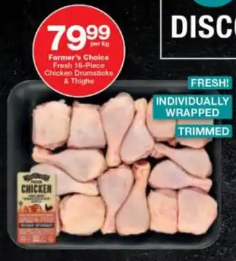 Checkers Farmer's Choice Fresh Chicken Drumsticks & Thighs offer