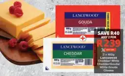 Checkers Lancewood Cheddar/ White Cheddar/ Gouda/ White Gouda Choose offer