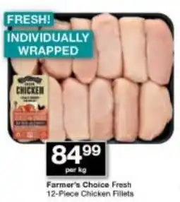 Checkers Farmer's Choice Fresh Chicken Fillets offer