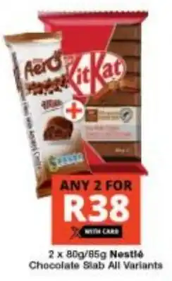 Checkers Nestlé Chocolate Slab All Variants offer
