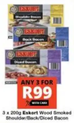 Checkers Eskort Wood Smoked Shoulder/ Back/ Diced Bacon offer