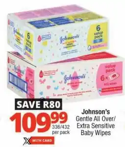 Checkers Johnson's Gentle All Over/ Extra Sensitive Baby Wipes offer